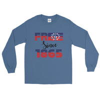 FREE SINCE 1865 Long Sleeve Shirt