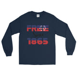 FREE SINCE 1865 Long Sleeve Shirt