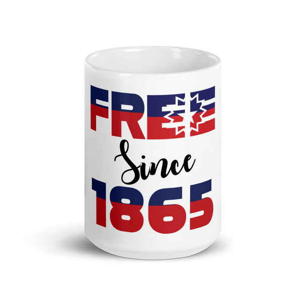 Free Since 1865 Mug
